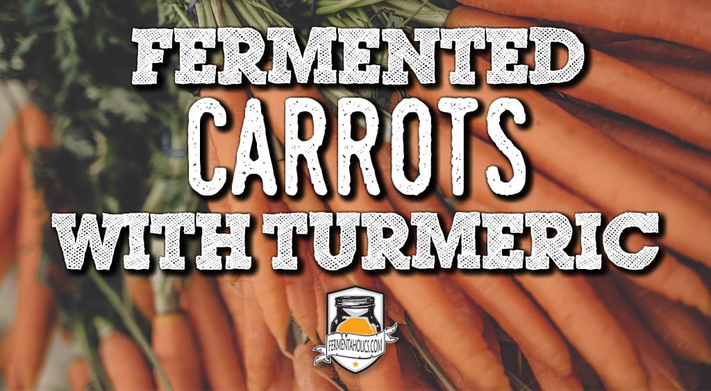 Fermented Carrots with Turmeric