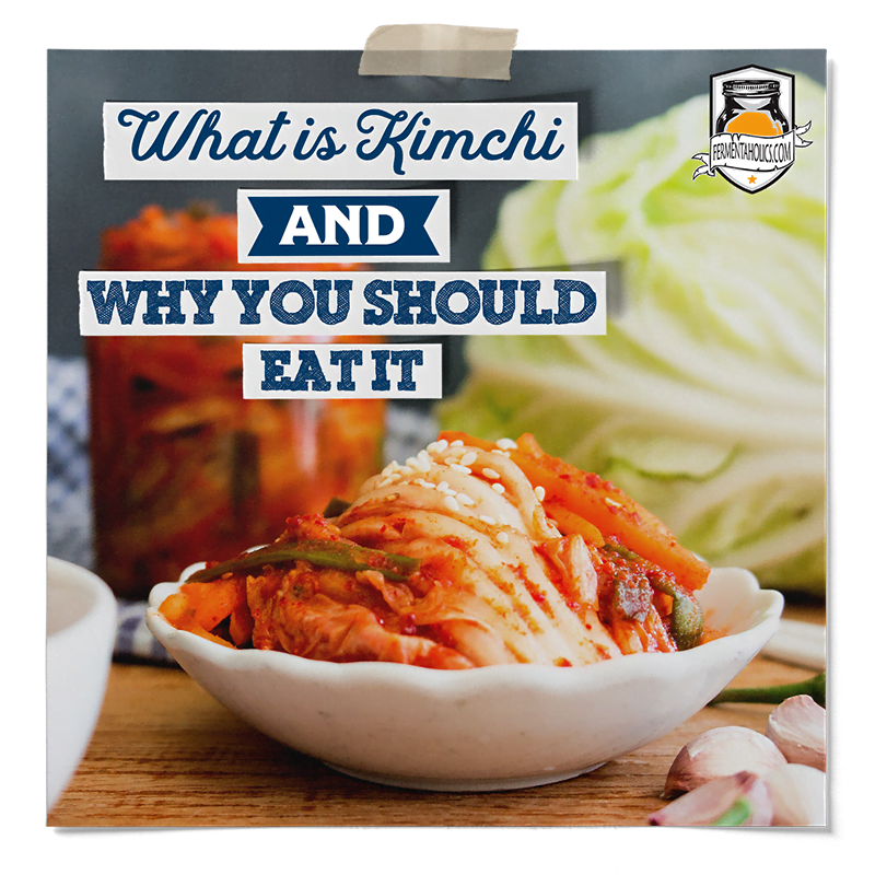 What Is Kimchi and Why You Should Eat It