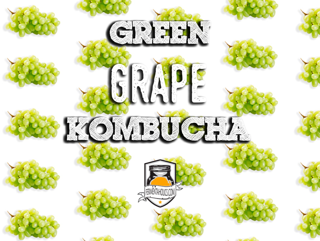 Great Green Grapes Kombucha Recipe