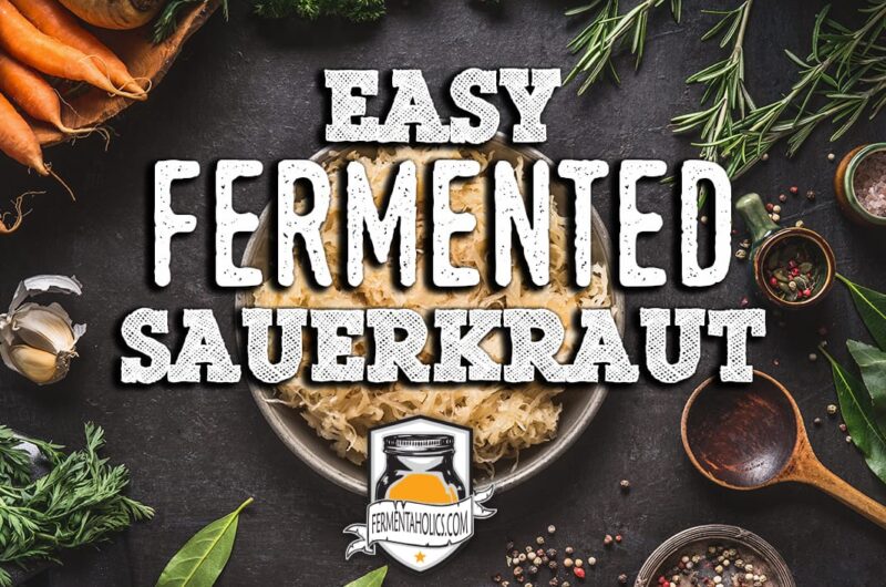 Easy Fermented Sauerkraut Recipe
