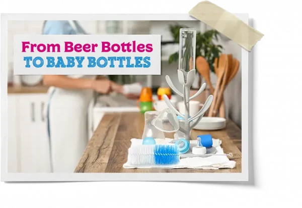 From Beer Bottles To Baby Bottles