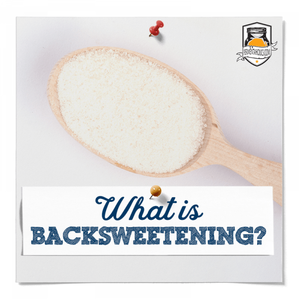 What Is Back Sweetening