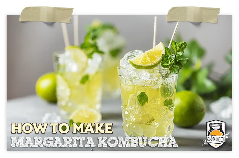 Margarita Kombucha Recipe