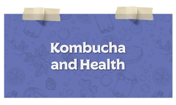 Kombuchaandhealth