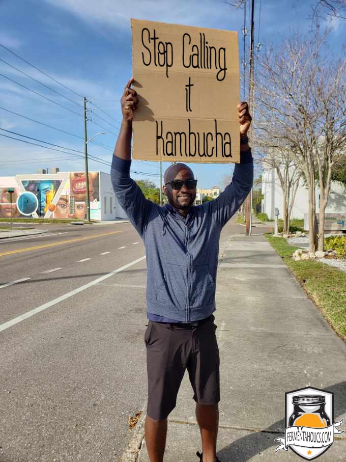 Stop Calling It Kambucha