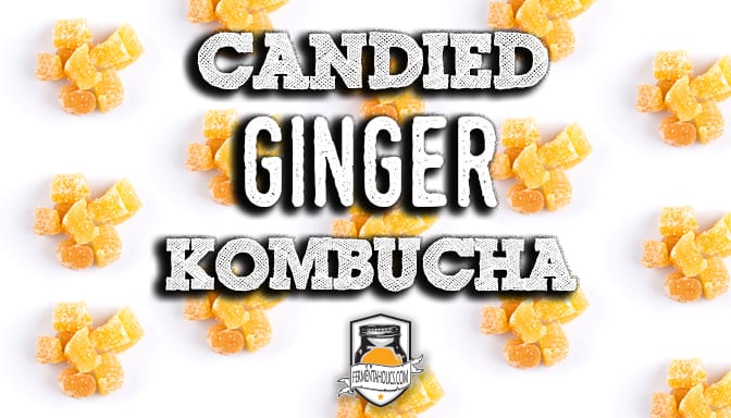 Candied Ginger kombucha recipe