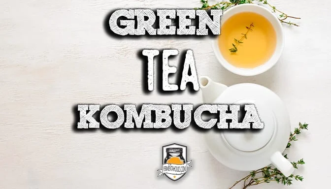 How to brew green tea kombucha