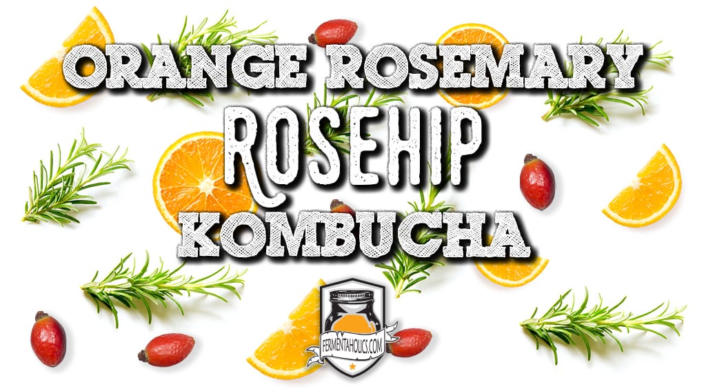 Orange rosemary rosehip kombucha