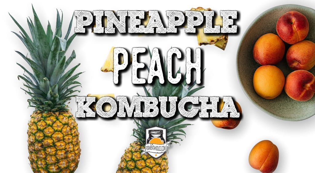 pineapple peach kombucha