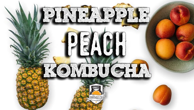 Pineapple peach kombucha