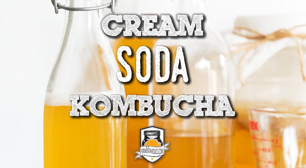 How to brew cream soda kombucha