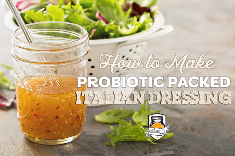 Probiotic Packed Italian Dressing