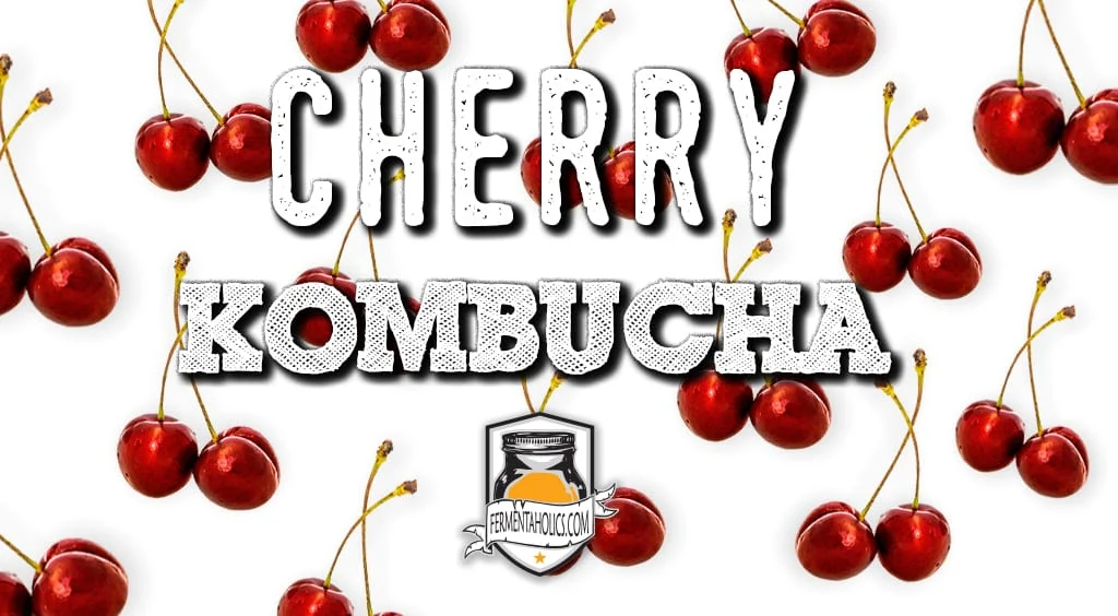 Cherry Kombucha Recipe