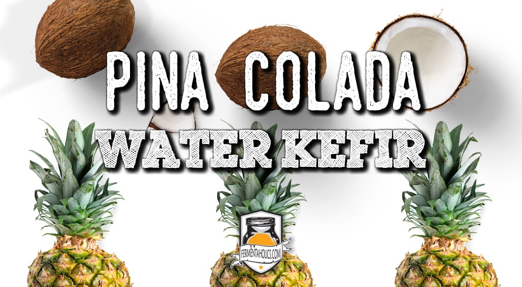 Pina Colada water kefir