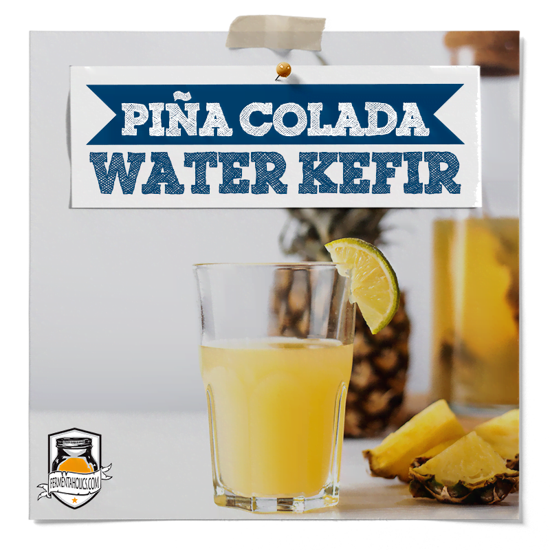 pina colada water kefir recipe