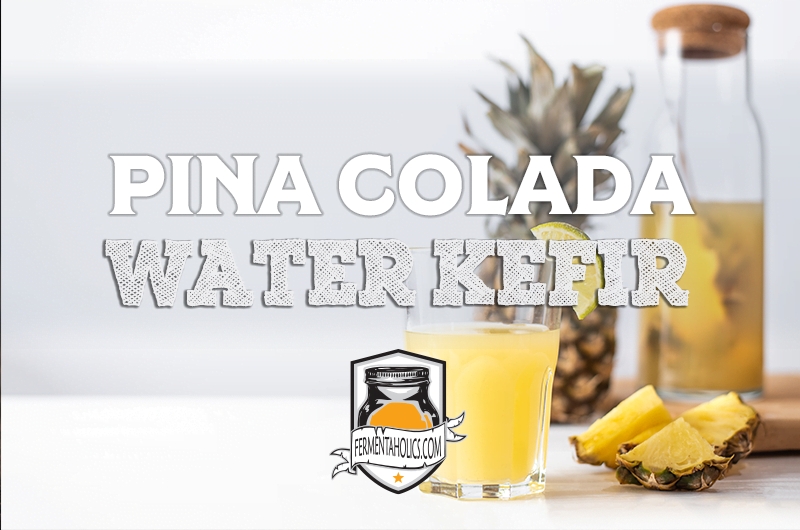 Pina Colada Kefir Recipe