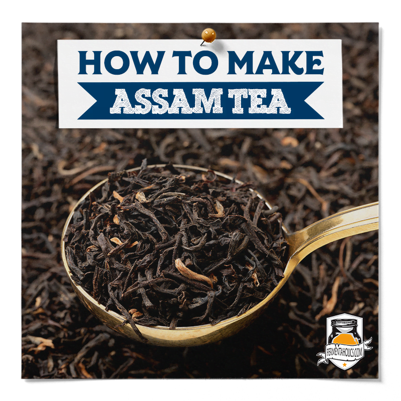 How To Make Assam Tea