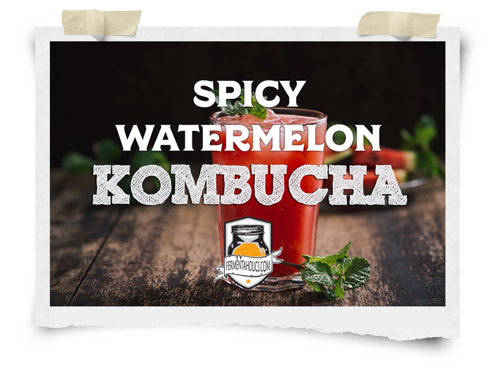 Spicy Watermelon Kombucha Recipe