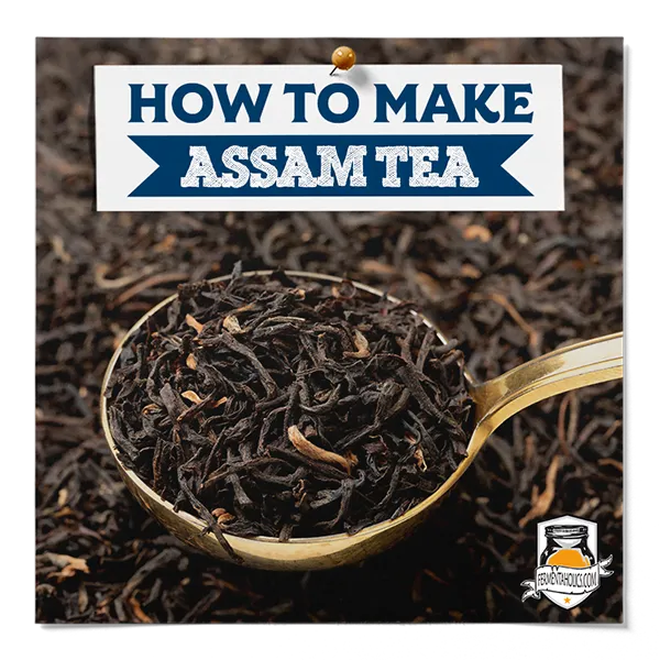 How To Make Assam Tea
