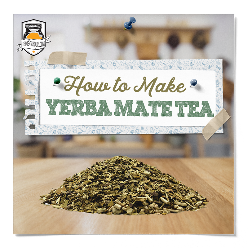 How to Make Yerba Mate Tea