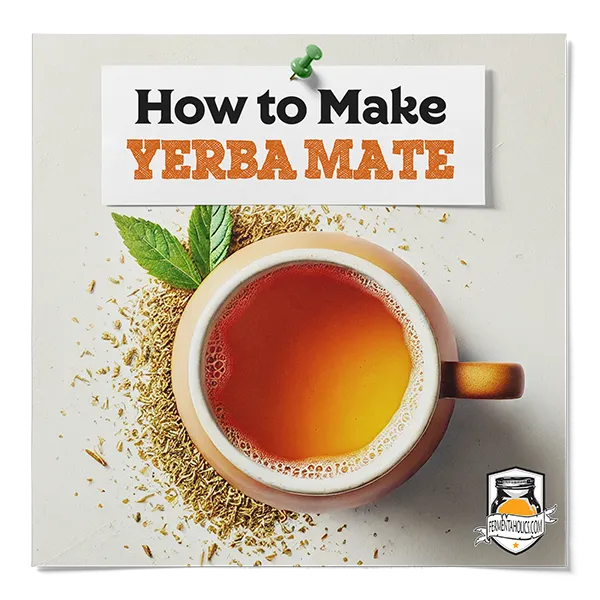 How To Make Yerba Mate Tea
