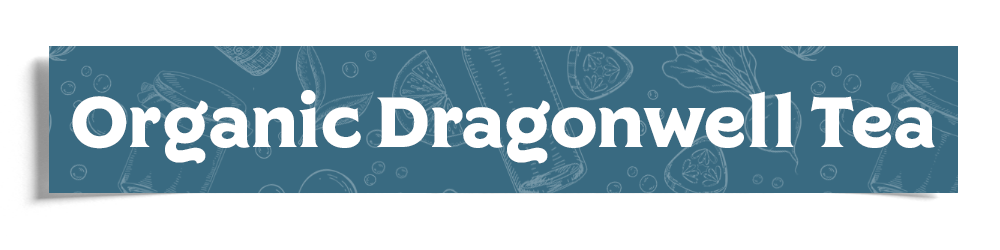 Organic Dragonwell Tea Header