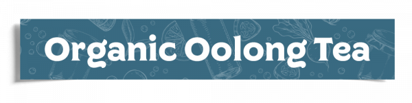Organic Oolong Tea Header