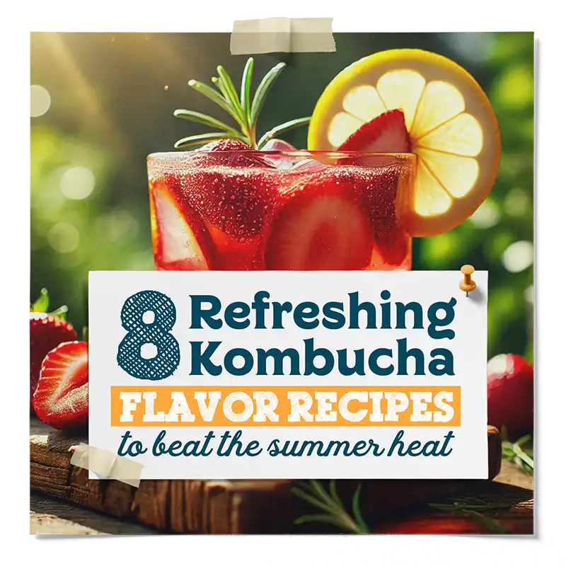 8 Refreshing Kombucha Flavor Recipes