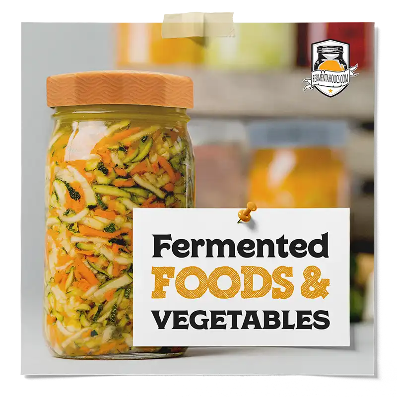 Fermented Food and Vegetables