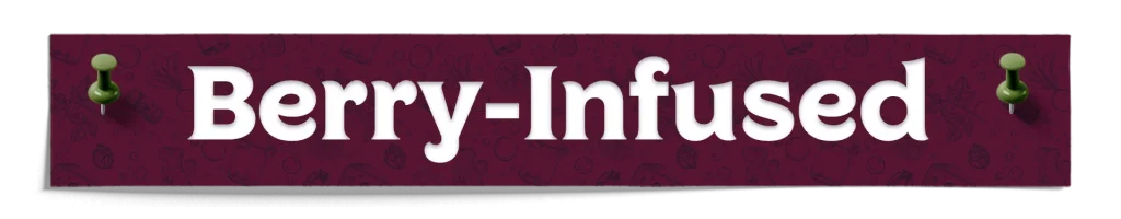 Berry Infused
