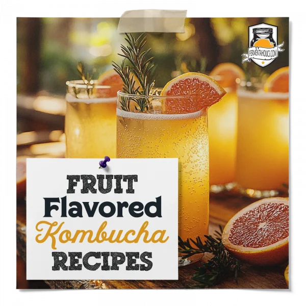 Fruit Flavored Kombucha Recipes