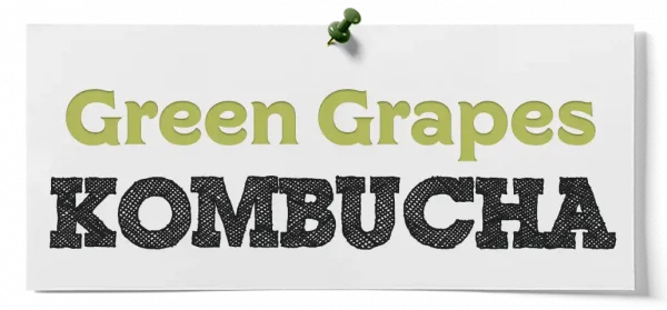 How To Make Green Grapes Kombucha