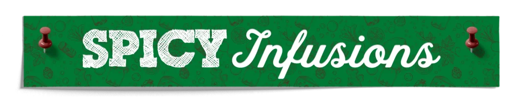 Spicy Infusions