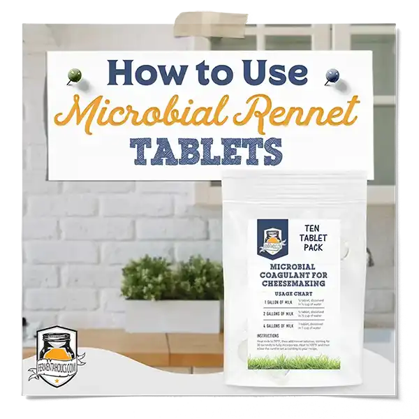 How To Use Microbial Rennet Tablets