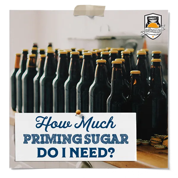 What Is Priming Sugar? How Much Priming Sugar Do I Need
