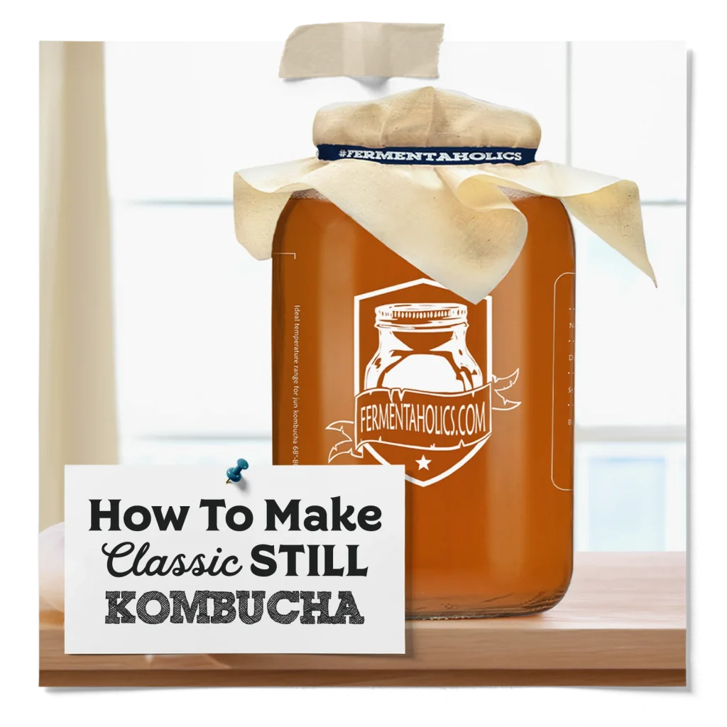 How To Make Classic Still Kombucha