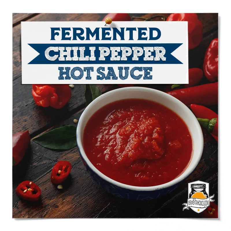 Fermented Chili Pepper Hot Sauce