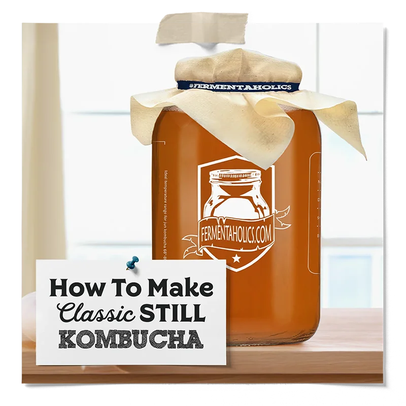 How to Make Classic Still Kombucha