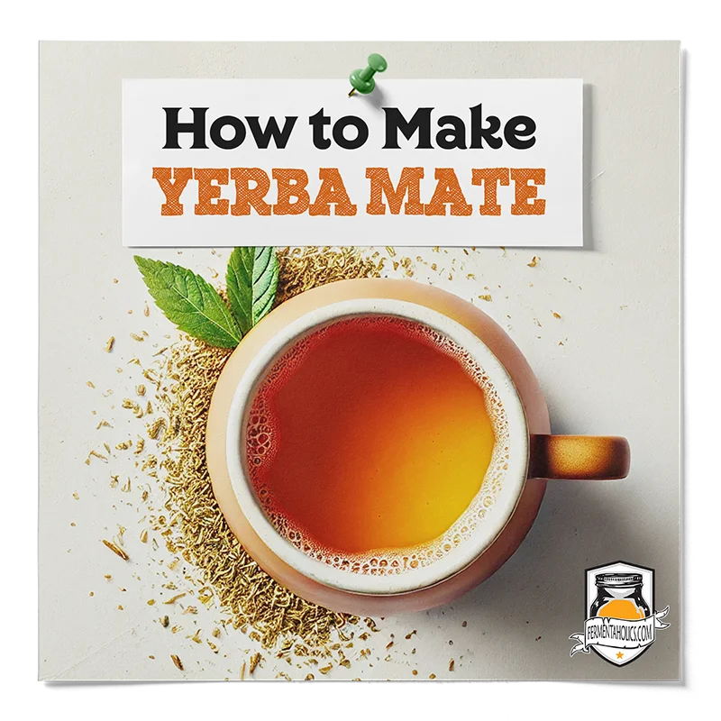 How to Make Yerba Mate Tea