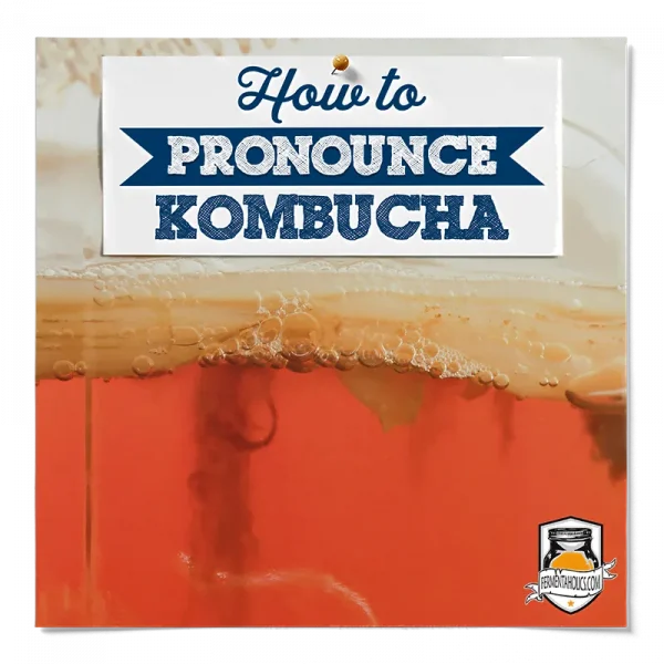 How To Pronounce Kombucha
