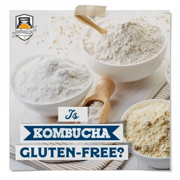 Is Kombucha Gluten Free